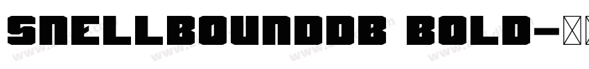 SnellboundDB Bold字体转换